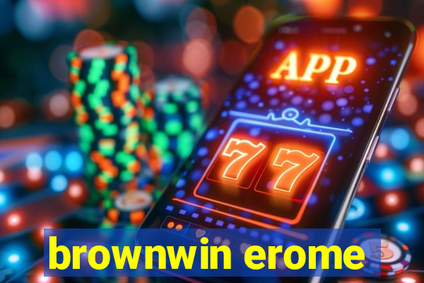 brownwin erome